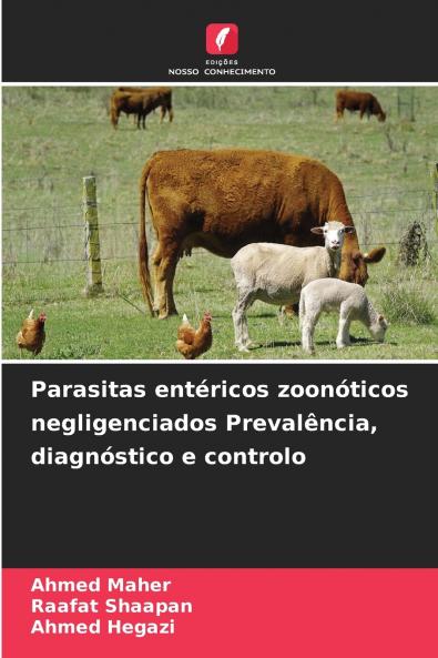 Parasitas entéricos zoonóticos negligenciados Prevalência diagnóstico e controlo