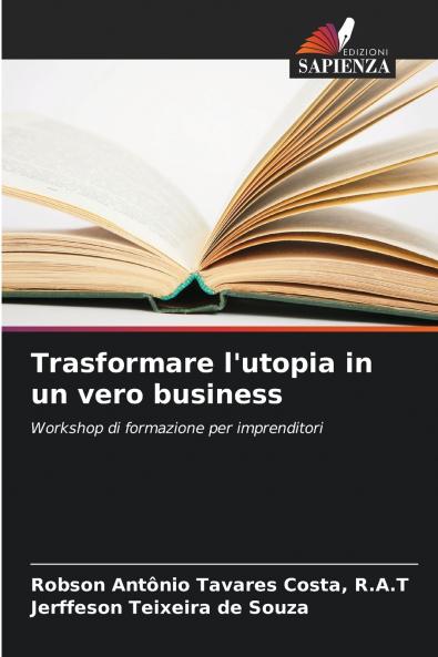 Trasformare l'utopia in un vero business