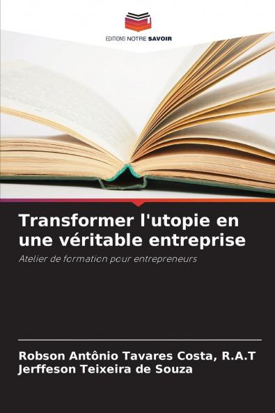 Transformer l'utopie en une véritable entreprise