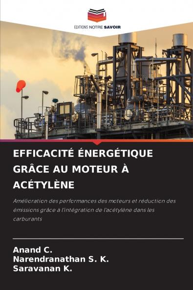 EFFICACITÉ ÉNERGÉTIQUE GRÂCE AU MOTEUR À ACÉTYLÈNE