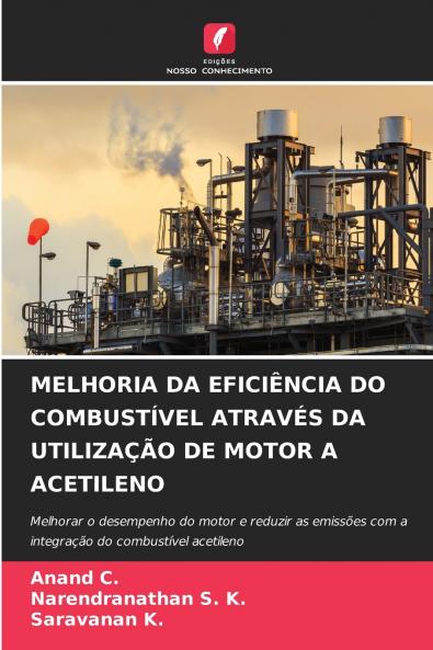 MELHORIA DA EFICIÊNCIA DO COMBUSTÍVEL ATRAVÉS DA UTILIZAÇÃO DE MOTOR A ACETILENO