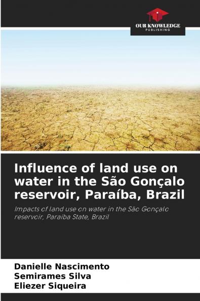 Influence of land use on water in the São Gonçalo reservoir Paraíba Brazil