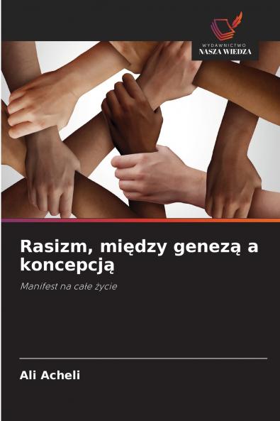 Rasizm między genezą a koncepcją