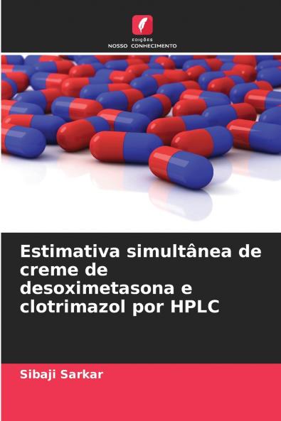 Estimativa simultânea de creme de desoximetasona e clotrimazol por HPLC