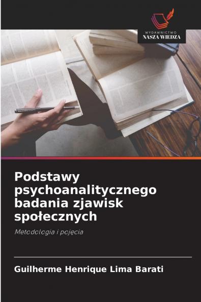 Podstawy psychoanalitycznego badania zjawisk społecznych