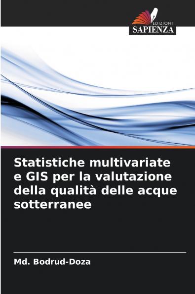 Statistiche multivariate e GIS per la valutazione della qualità delle acque sotterranee