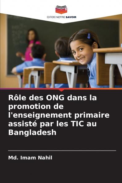 Rôle des ONG dans la promotion de l'enseignement primaire assisté par les TIC au Bangladesh