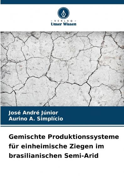 Gemischte Produktionssysteme für einheimische Ziegen im brasilianischen Semi-Arid