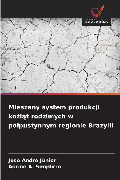 Mieszany system produkcji koźląt rodzimych w półpustynnym regionie Brazylii
