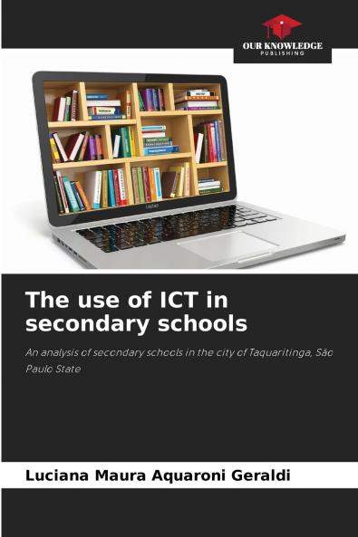 The use of ICT in secondary schools
