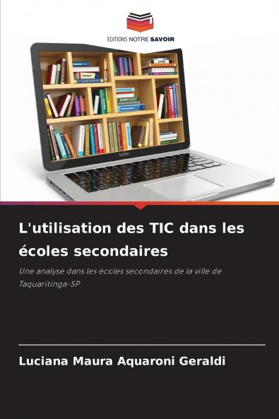 L'utilisation des TIC dans les écoles secondaires