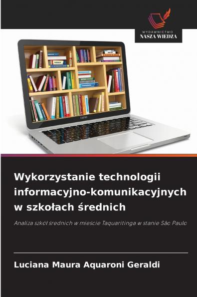 Wykorzystanie technologii informacyjno-komunikacyjnych w szkołach średnich