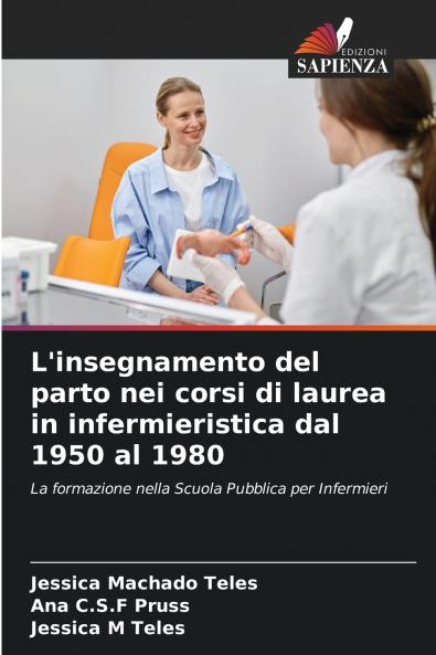 L'insegnamento del parto nei corsi di laurea in infermieristica dal 1950 al 1980