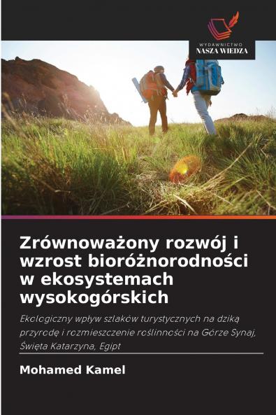 Zrównoważony rozwój i wzrost bioróżnorodności w ekosystemach wysokogórskich