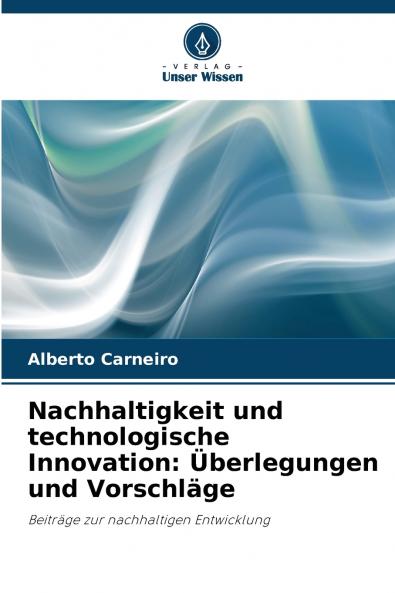 Nachhaltigkeit und technologische Innovation