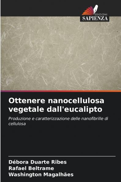 Ottenere nanocellulosa vegetale dall'eucalipto