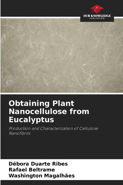 Obtaining Plant Nanocellulose from Eucalyptus