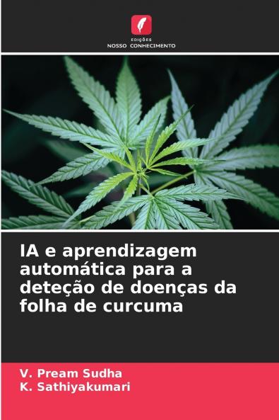 IA e aprendizagem automática para a deteção de doenças da folha de curcuma