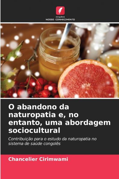 O abandono da naturopatia e no entanto uma abordagem sociocultural