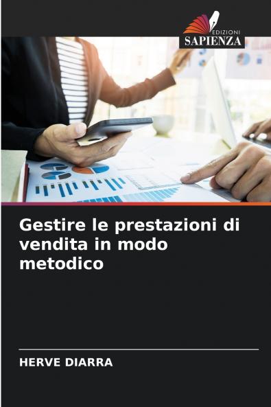 Gestire le prestazioni di vendita in modo metodico