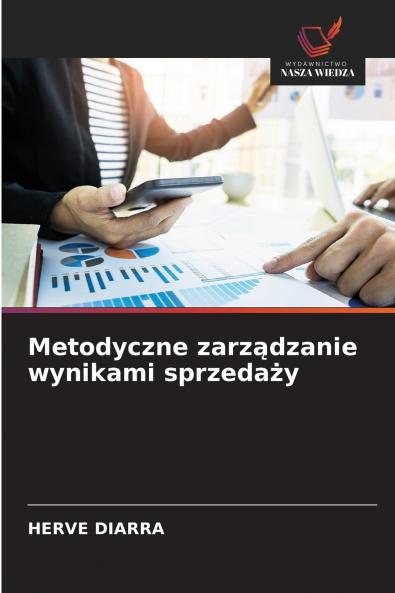 Metodyczne zarządzanie wynikami sprzedaży