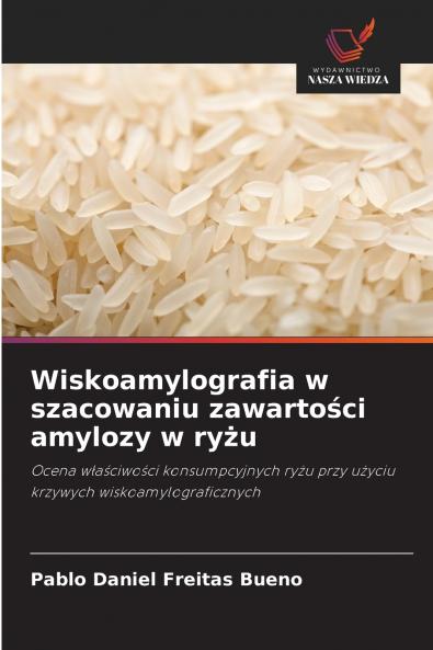 Wiskoamylografia w szacowaniu zawartości amylozy w ryżu