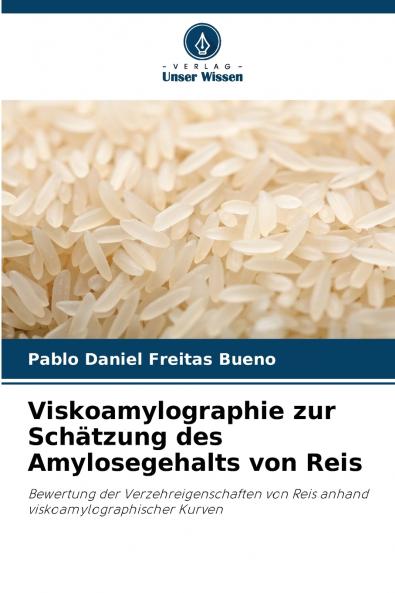 Viskoamylographie zur Schätzung des Amylosegehalts von Reis
