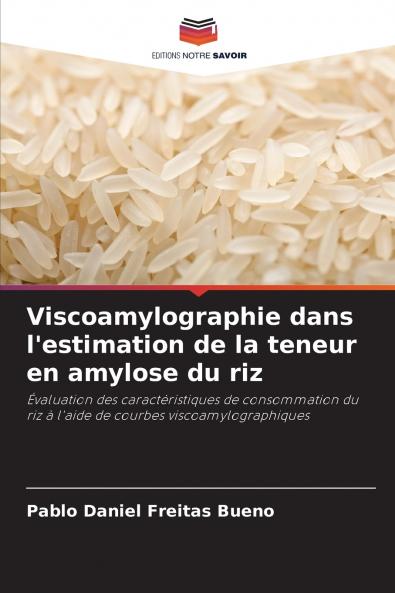 Viscoamylographie dans l'estimation de la teneur en amylose du riz