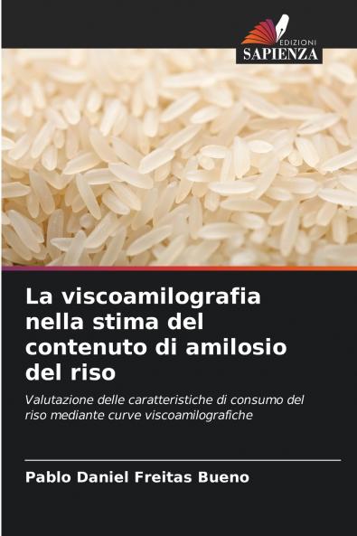 La viscoamilografia nella stima del contenuto di amilosio del riso