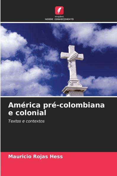 América pré-colombiana e colonial