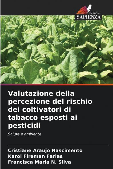 Valutazione della percezione del rischio dei coltivatori di tabacco esposti ai pesticidi