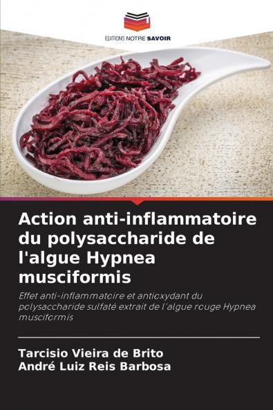 Action anti-inflammatoire du polysaccharide de l'algue Hypnea musciformis
