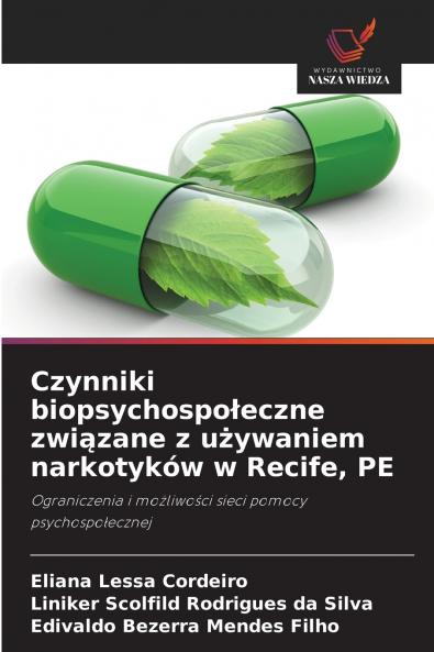 Czynniki biopsychospołeczne związane z używaniem narkotyków w Recife PE