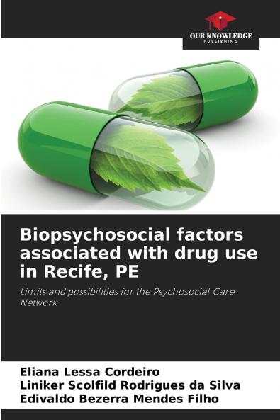 Biopsychosocial factors associated with drug use in Recife PE