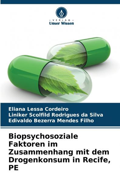 Biopsychosoziale Faktoren im Zusammenhang mit dem Drogenkonsum in Recife PE