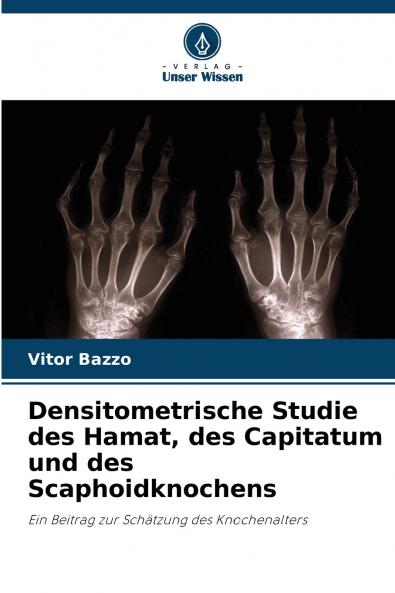 Densitometrische Studie des Hamat des Capitatum und des Scaphoidknochens