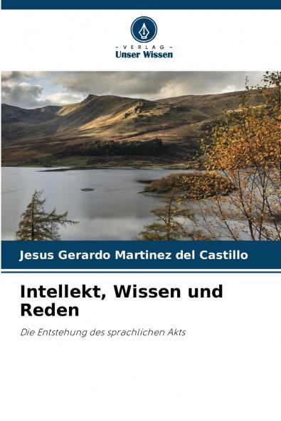 Intellekt Wissen und Reden
