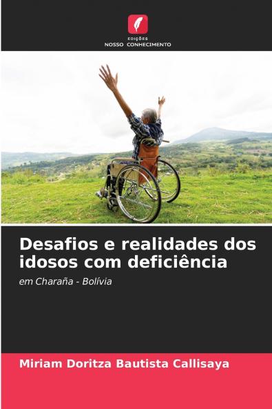 Desafios e realidades dos idosos com deficiência