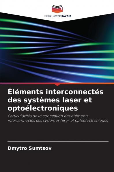 Éléments interconnectés des systèmes laser et optoélectroniques