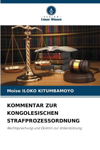KOMMENTAR ZUR KONGOLESISCHEN STRAFPROZESSORDNUNG