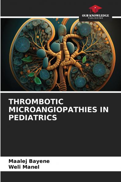 THROMBOTIC MICROANGIOPATHIES IN PEDIATRICS