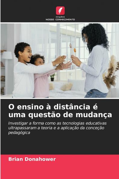 O ensino à distância é uma questão de mudança
