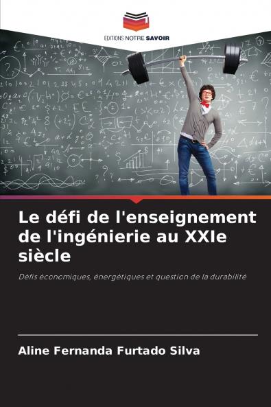 Le défi de l'enseignement de l'ingénierie au XXIe siècle