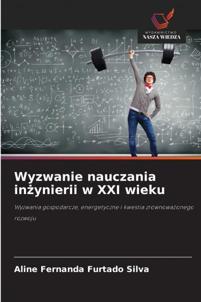 Wyzwanie nauczania inżynierii w XXI wieku