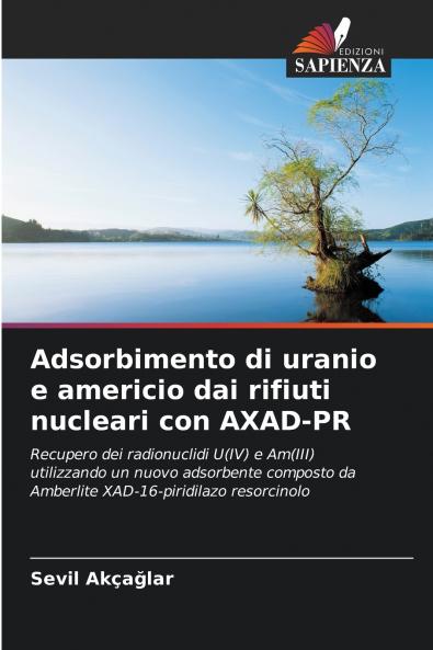Adsorbimento di uranio e americio dai rifiuti nucleari con AXAD-PR