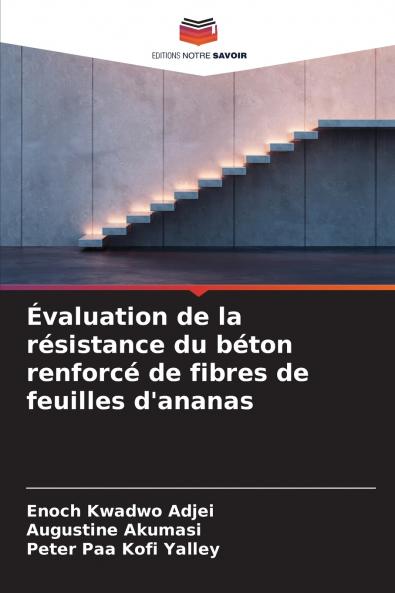 Évaluation de la résistance du béton renforcé de fibres de feuilles d'ananas