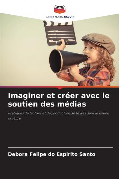 Imaginer et créer avec le soutien des médias