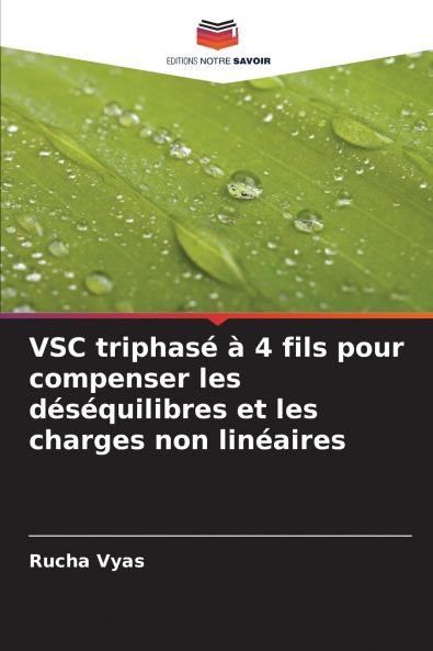 VSC triphasé à 4 fils pour compenser les déséquilibres et les charges non linéaires
