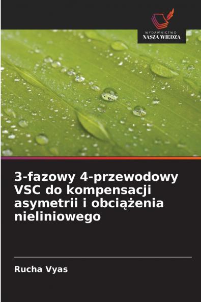 3-fazowy 4-przewodowy VSC do kompensacji asymetrii i obciążenia nieliniowego