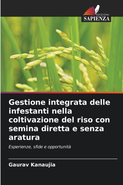 Gestione integrata delle infestanti nella coltivazione del riso con semina diretta e senza aratura